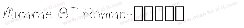 Mirarae BT Roman字体转换